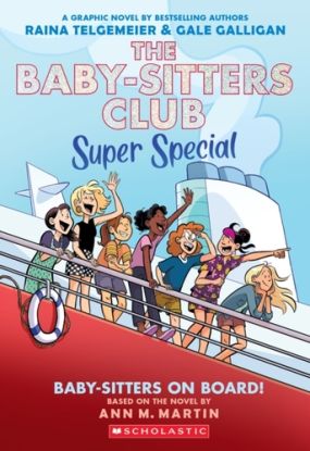 Baby-sitters on Board!: A Graphic Novel (The Baby-sitters Club Super Special #1)