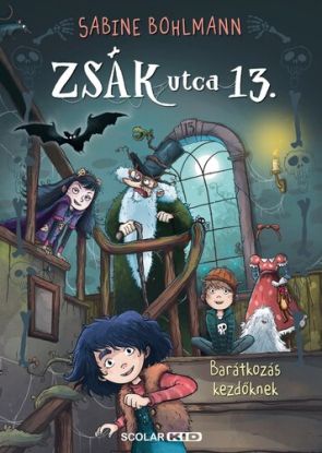 Barátkozás kezdőknek - Zsák utca 13. - 2.