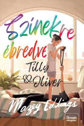 Színekre ébredve - Tilly & Oliver