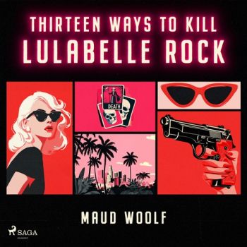 Thirteen Ways to Kill Lulabelle Rock (EN)