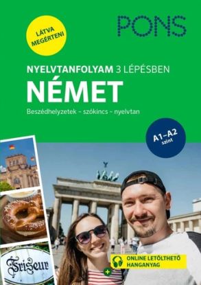 PONS Nyelvtanfolyam 3 lépésben NÉMET - Beszédhelyzetek - szókincs - nyelvtan
