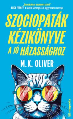 Szociopaták kézikönyve a jó házassághoz