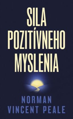 Sila pozitívneho myslenia