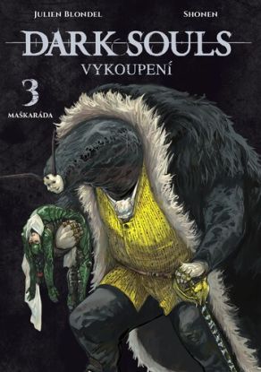 Dark Souls - Vykoupení 3: Maškaráda