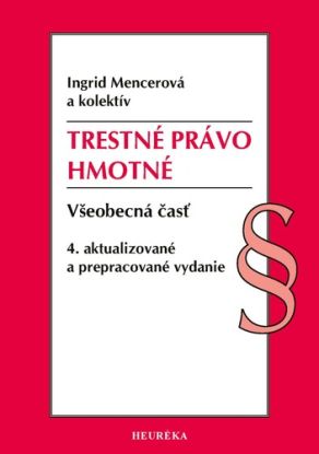 Trestné právo hmotné. Všeobecná časť, 4. vyd., 8/2026