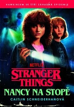 Stranger Things 7: Nancy na stopě