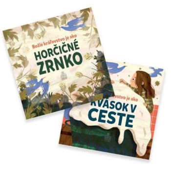 Božie kráľovstvo je ako...:Horčičné zrnko/ Kvások v ceste