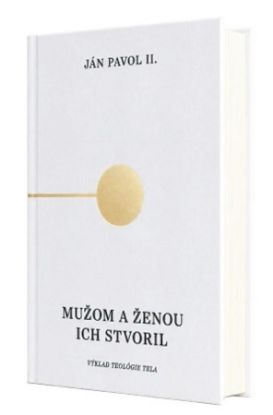 Mužom a ženou ich stvoril - Teológia tela