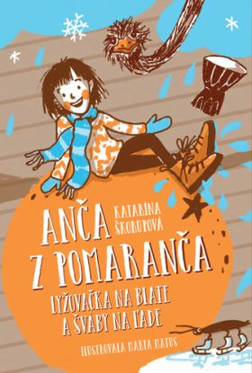 Anča z Pomaranča Lyžovačka na blate a šváby na ľade