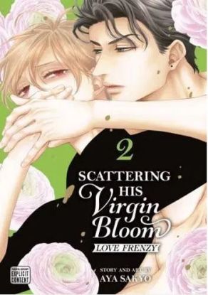 Scattering His Virgin Bloom: Love Frenzy, Vol. 2