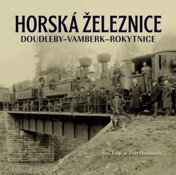 Horská železnice Doudleby–Vamberk–Rokytnice