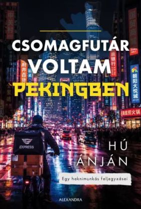 Csomagfutár voltam Pekingben