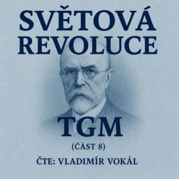 Světová revoluce - část 8