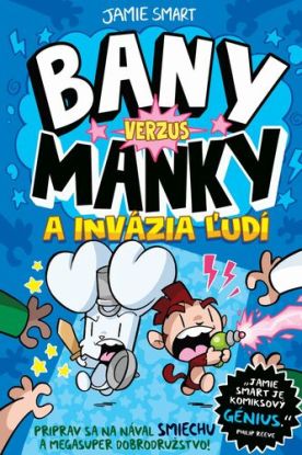 Bany verzus Manky a invázia ľudí