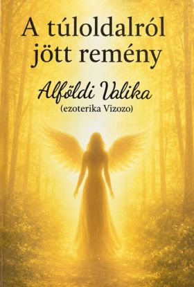 A túloldalról jött remény