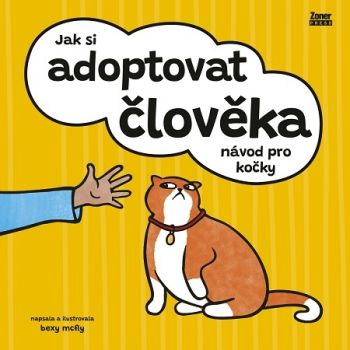 Jak si adoptovat člověka - Návod pro kočky