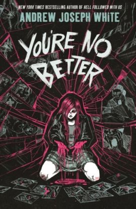 You're No Better