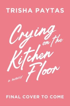 Crying on the Kitchen Floor