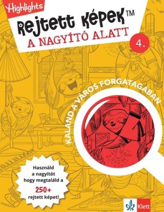 Rejtett képek a nagyító alatt 4. - Kaland a város forgatagában