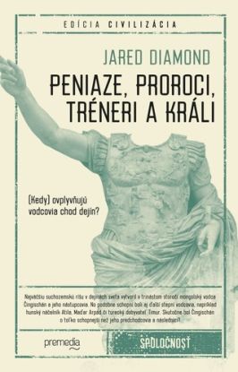 Peniaze, proroci, tréneri a králi