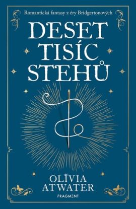Deset tisíc stehů - Regentské romány o vílách 2
