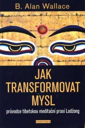 Jak transformovat mysl