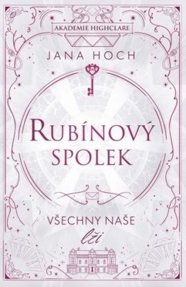 Rubínový spolek: Všechny naše lži