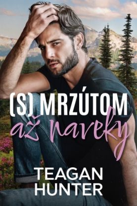 (S) mrzútom až na veky