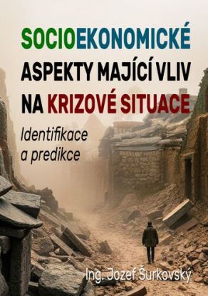 Socioekonomické aspekty mající vliv na krizové situace