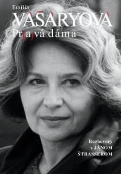 Pr(a)vá dáma Emília Vášáryová