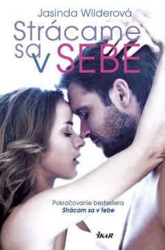 Jasinda Wilderová: Strácame sa v sebe