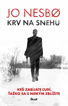 Jo Nesbo: Krv na snehu alebo zamilovaný kat