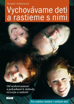 Naomi Aldortová: Vychovávame deti a rastieme s nimi