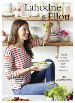 Ella Woodwardová: Lahodne s Ellou