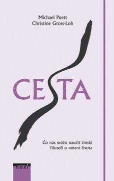 Michael Puett a Christine Gross-Loh: Cesta