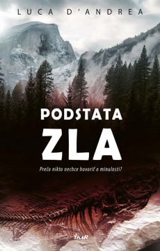 Luca D´Andrea: Podstata zla
