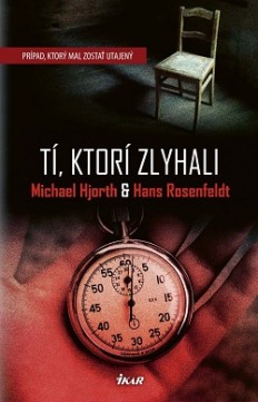 Michael Hjorth, Hans Rosenfeldt: Tí, ktorí zlyhali
