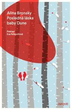 Alina Bronsky: Posledná láska baby Dune