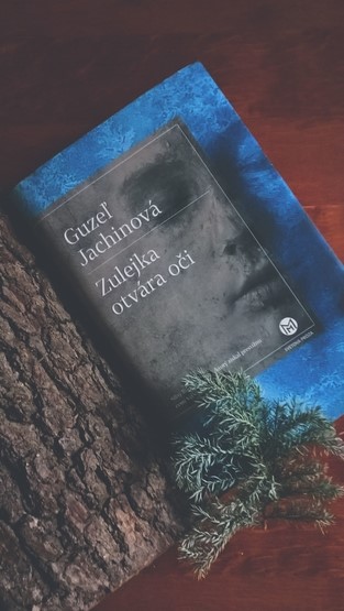 Guzeľ Jachinová: Zulejka otvára oči
