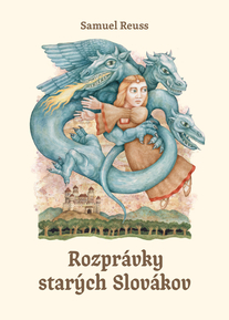 Samuel Reuss: Rozprávky starých Slovákov
