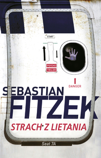 Sebastian Fitzek: Strach z lietania
