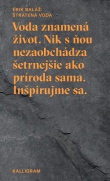 Erik Baláž: Stratená voda