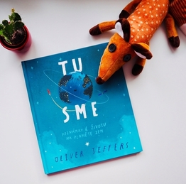 Oliver Jeffers: Tu sme - Poznámky k životu na planéte Zem
