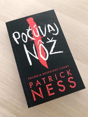Patrick Ness: Počúvaj nôž