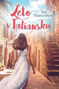 Sue Moorcroftová: Leto v Taliansku