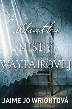 Jaime Jo Wrightová: Kliatba Misty Wayfairovej