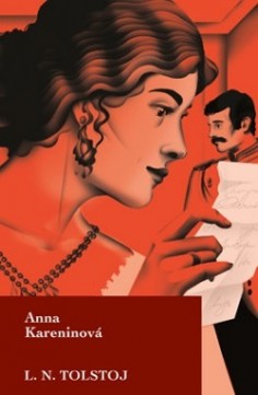 Lev Nikolajevič Tolstoj: Anna Kareninová