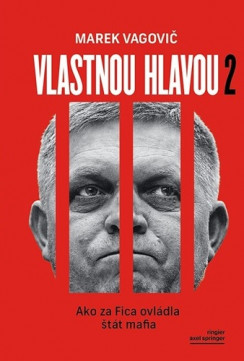 Marek Vagovič: Vlastnou hlavou 2