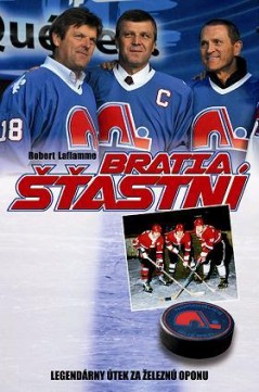 Robert Laflamme, Gilles Leger: Bratia Šťastní