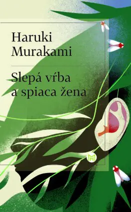 obálka knihy slepa vrba spiaca zena